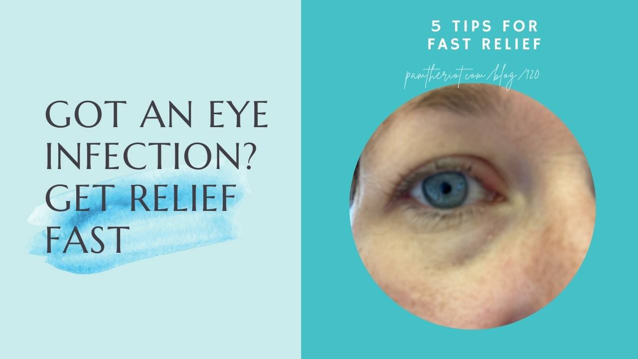 Use these five tips to get relief from an eye infection fast.