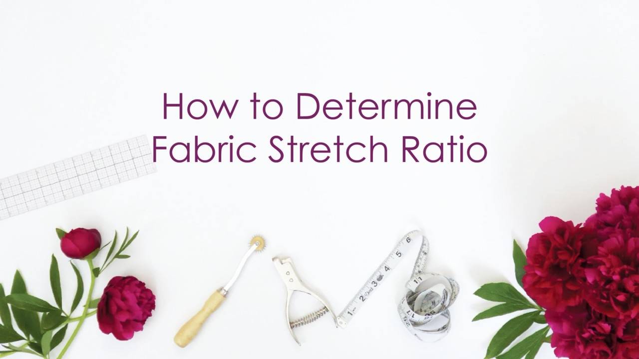 How to Determine Fabric Stretch Ratio