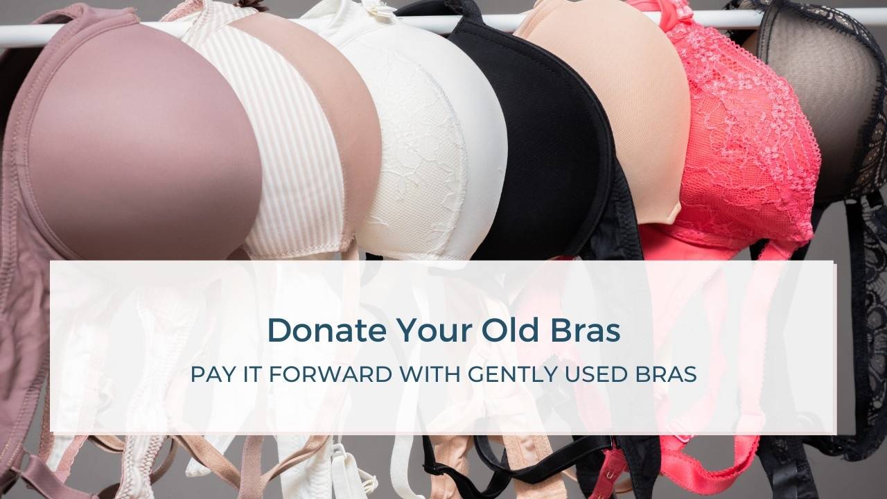 Donate Your Old Bras