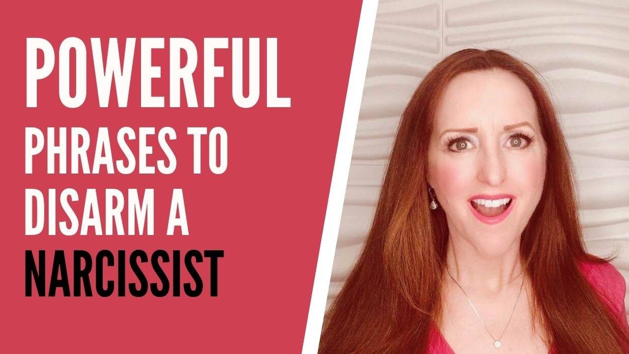 POWERFUL PHRASES TO DISARM A NARCISSIST