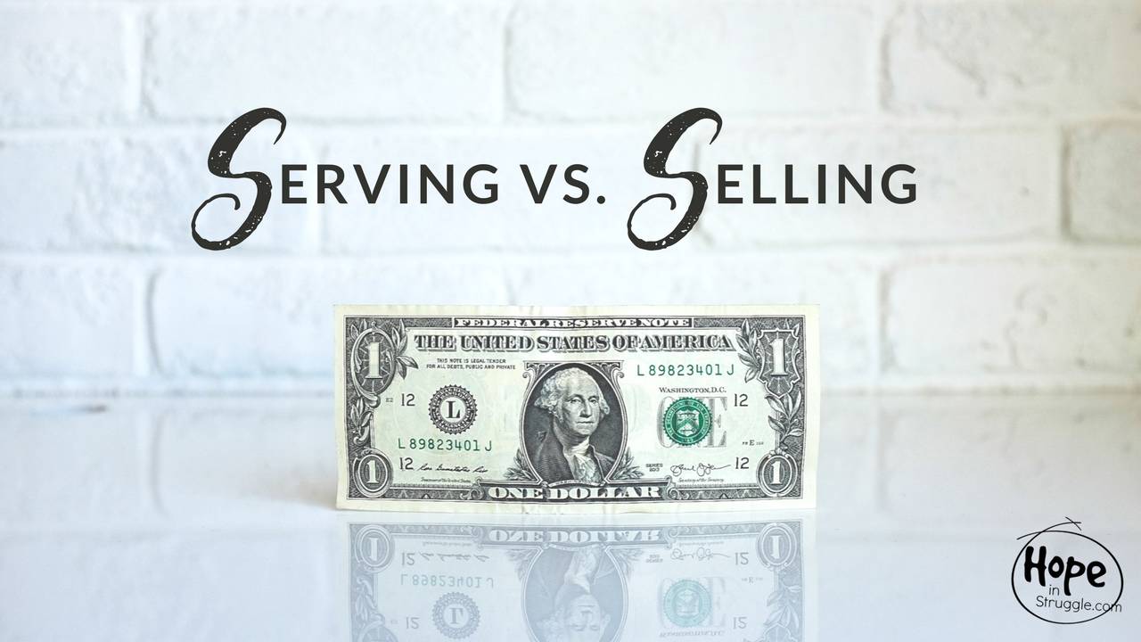 Serving vs. Selling