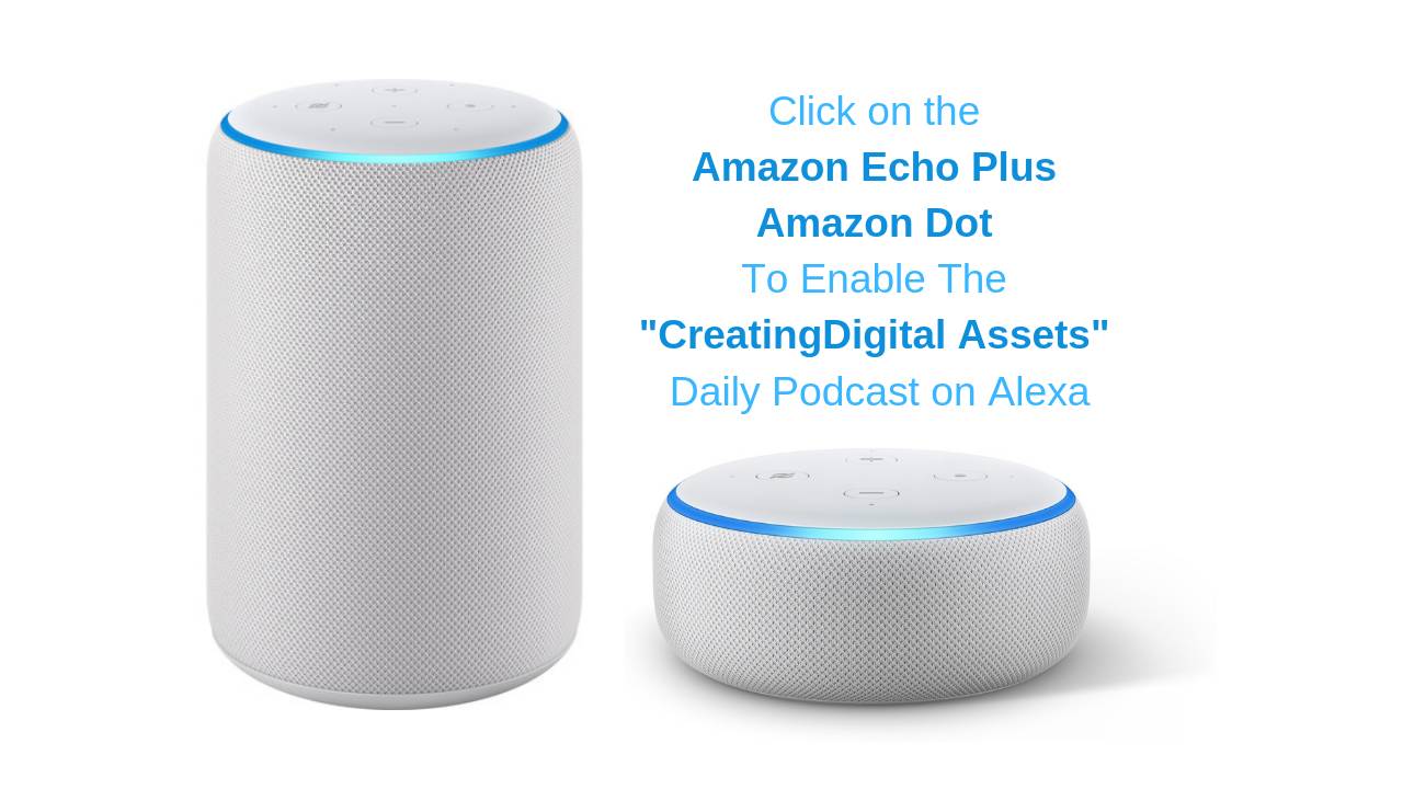 Picture of Listen to the Creating Digital Assets Flash Briefing on Amazon Alexa