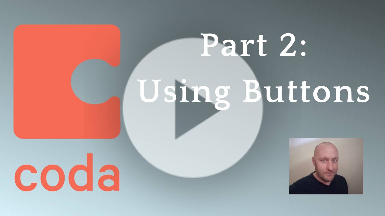 Coda Project Part 2: Using Buttons in Coda