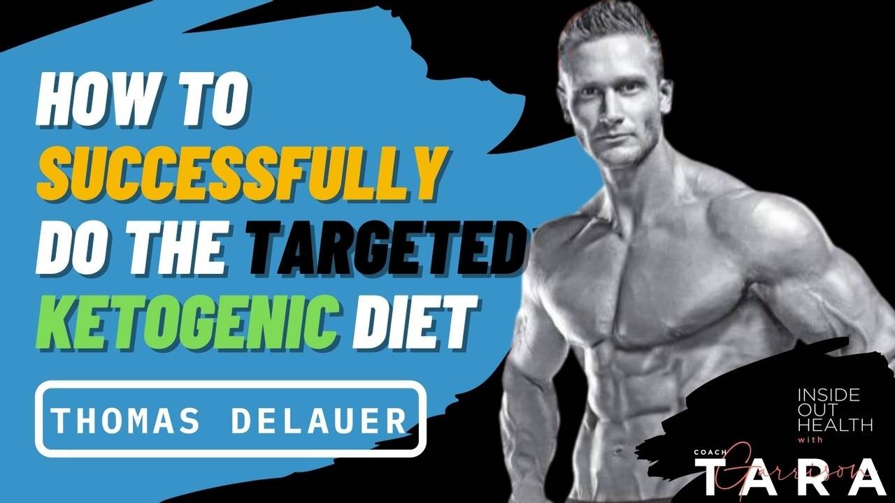 Episode 9 THOMAS DELAUER How to Successfully do Targeted Keto