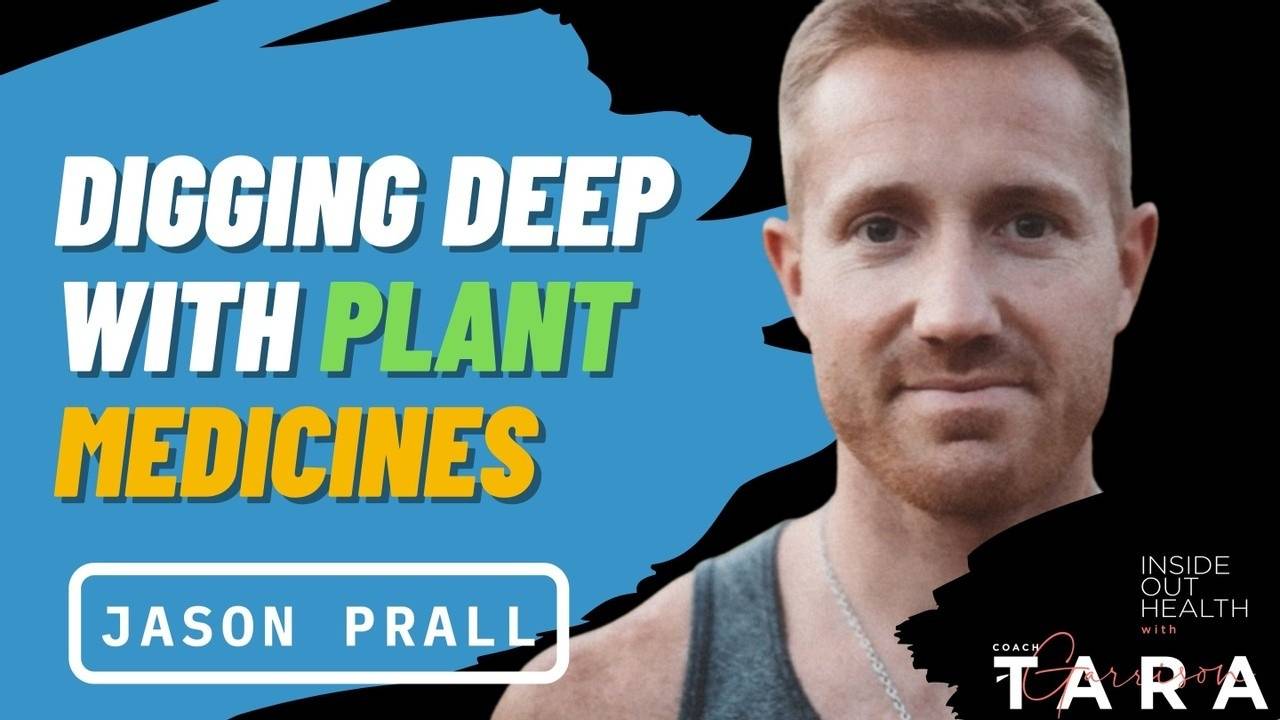 Jason Prchal Episode 5: JASON PRALL Digging Deep with Plant Medicines