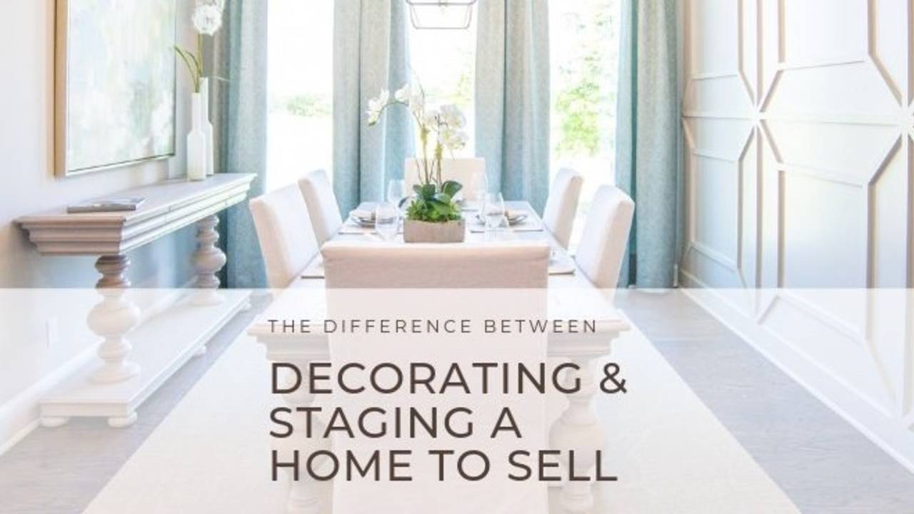 The difference in Decorating your home vs Staging your home to sell