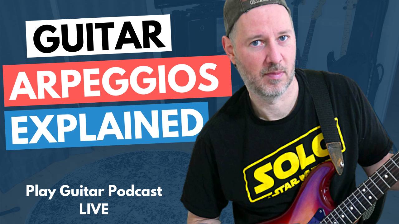 Guitar Arpeggios Explained