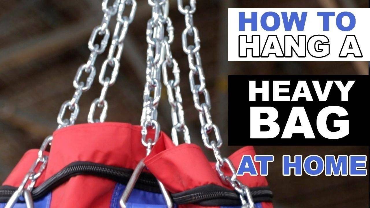 The Best Ways To Hang A Heavy Bag At Home