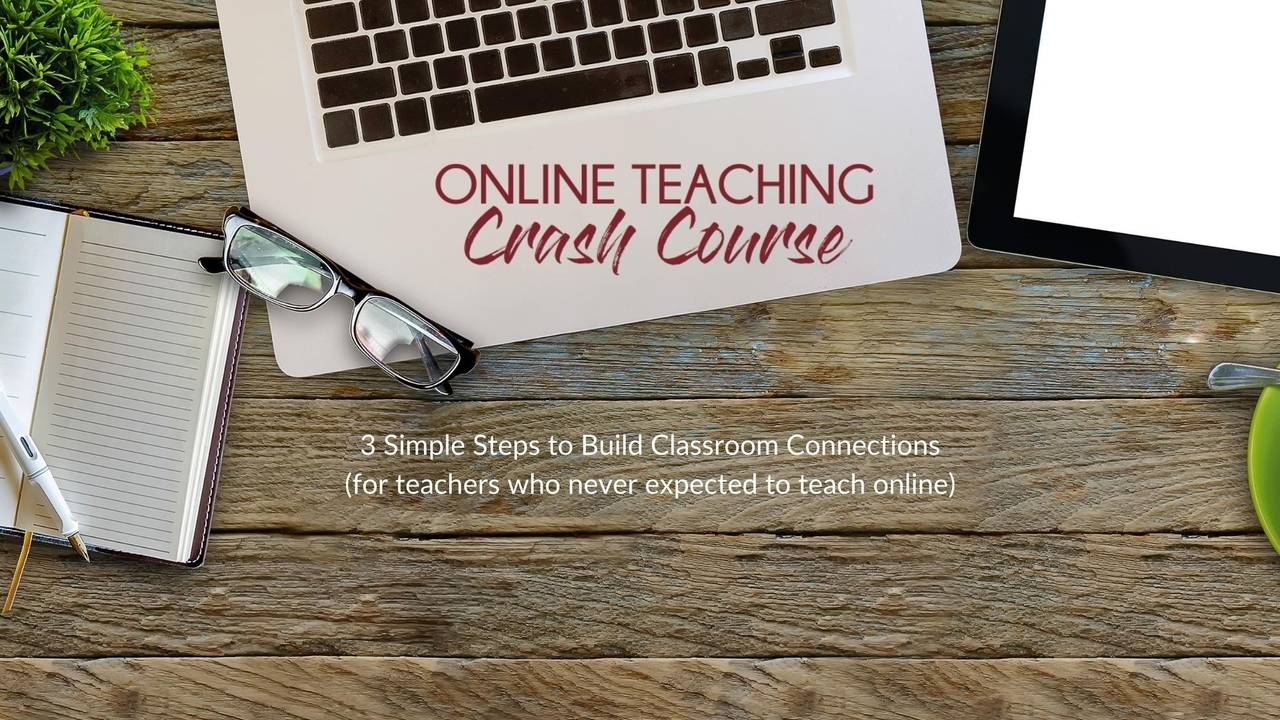 Online Teaching Crash Course