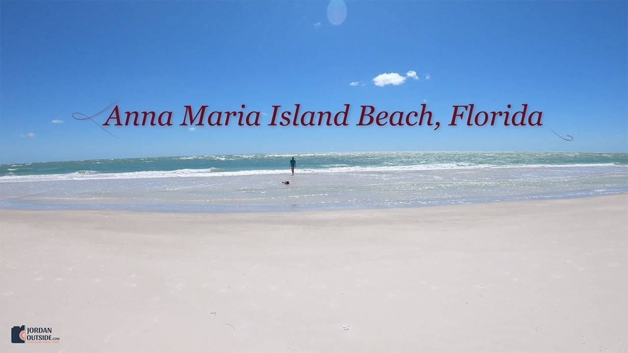Anna Maria Island - Amazing White Sand Beaches | Jordan Outside