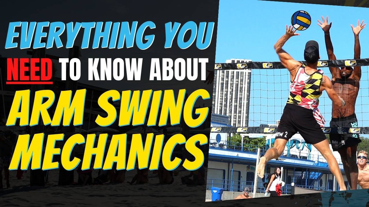 Everything You Need To Know About Arm Swing Mechanics in Volleyball