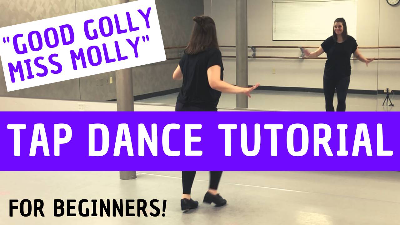 Online Tap Dance Lesson for Beginners "Good Golly Miss Molly"