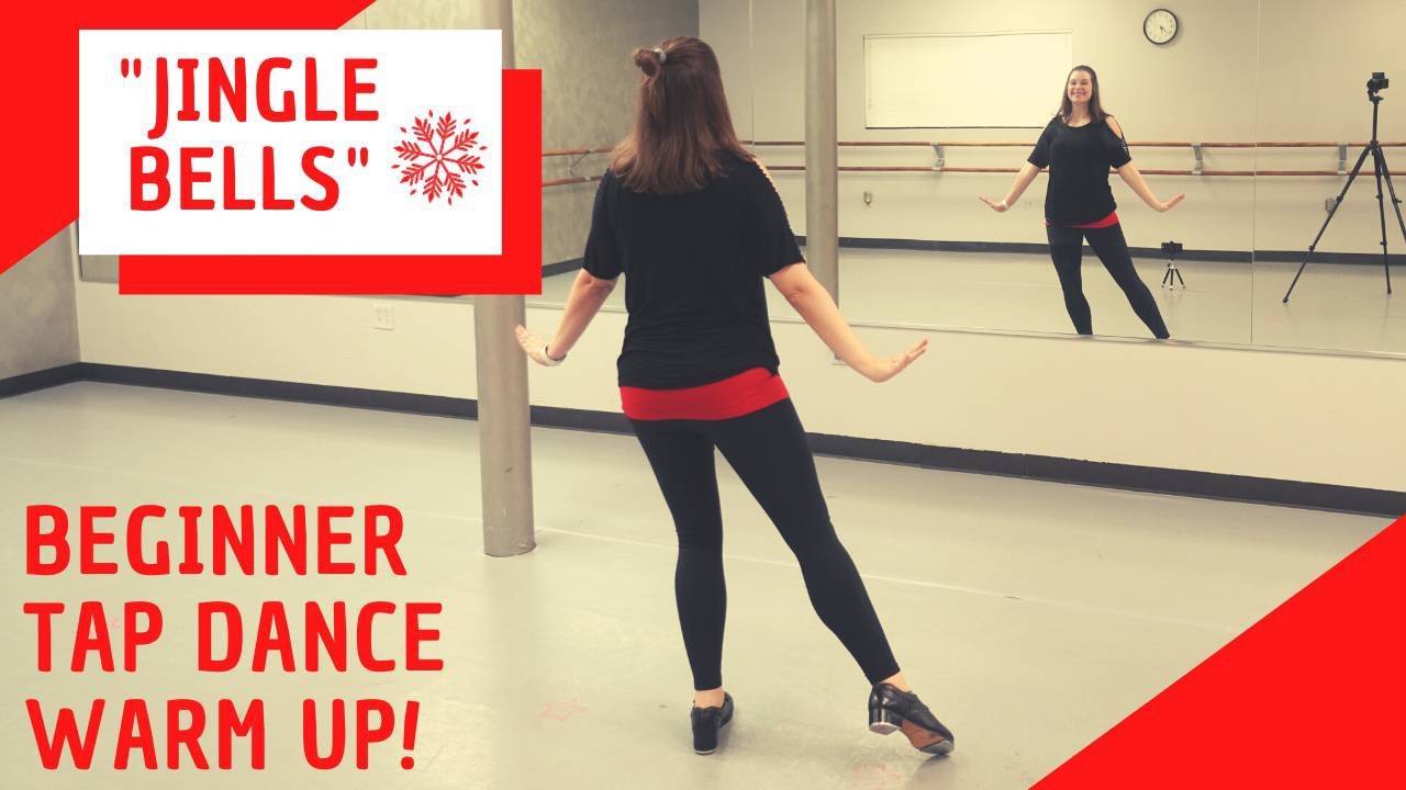Beginner Tap Dance Warm Up "Jingle Bells" by Michael Bublé