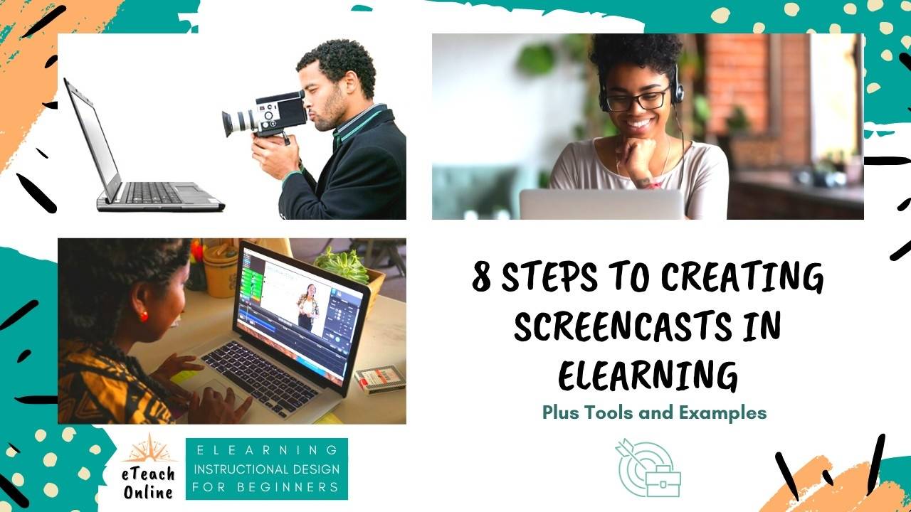 8 Steps to Creating Screencasts in eLearning & Tools and Examples
