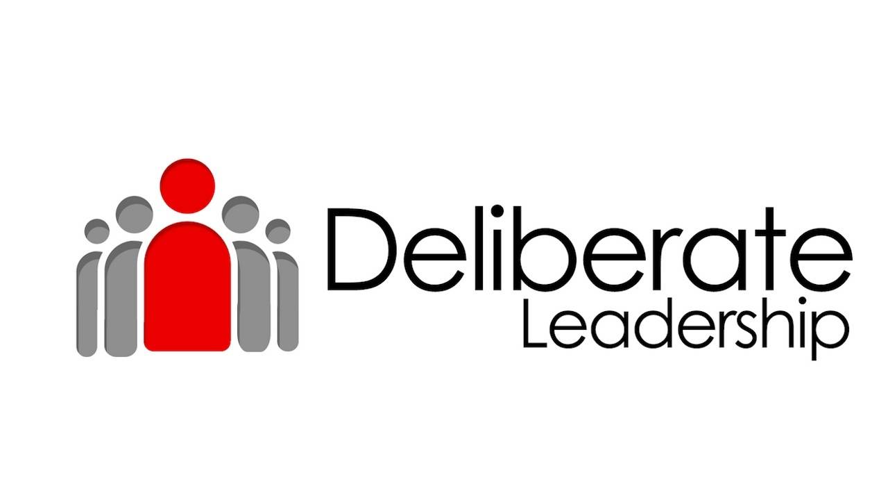 How To Become A Deliberate Leader