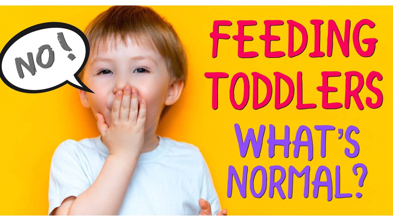 Feeding Toddlers What's Normal? Mealtime Problems & Solutions
