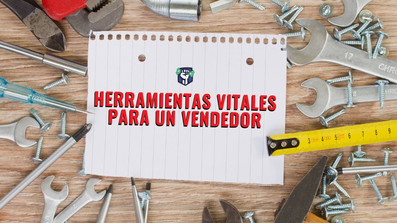 Herramientas Vitales de un Vendedor