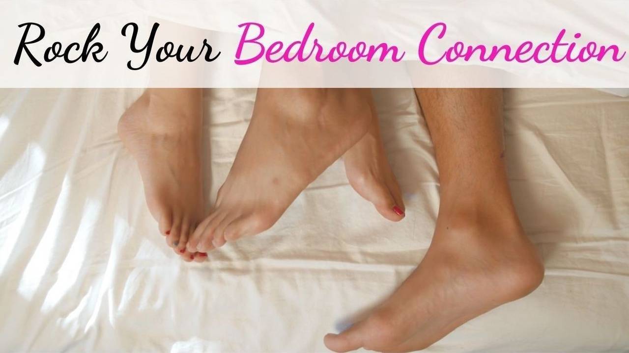 Rock Your Bedroom Connection