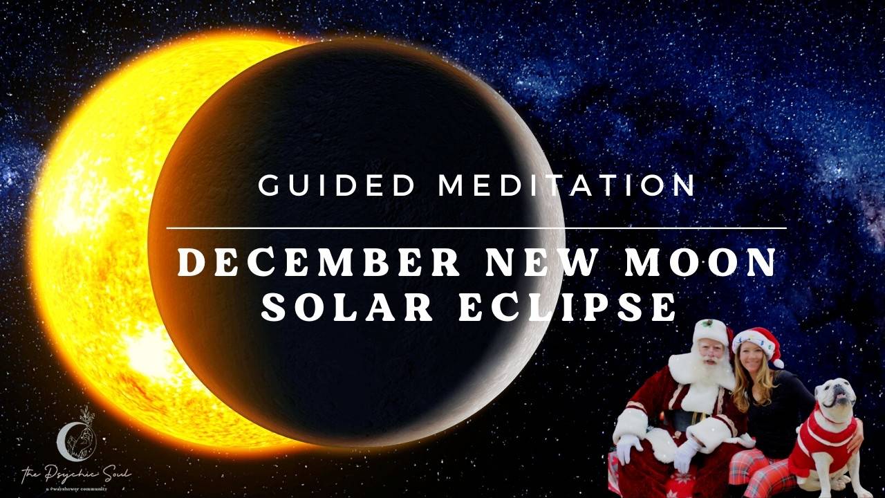 December 2020 New Moon Solar Eclipse Guided Meditation 🌒🌕🌘🧘‍♀️