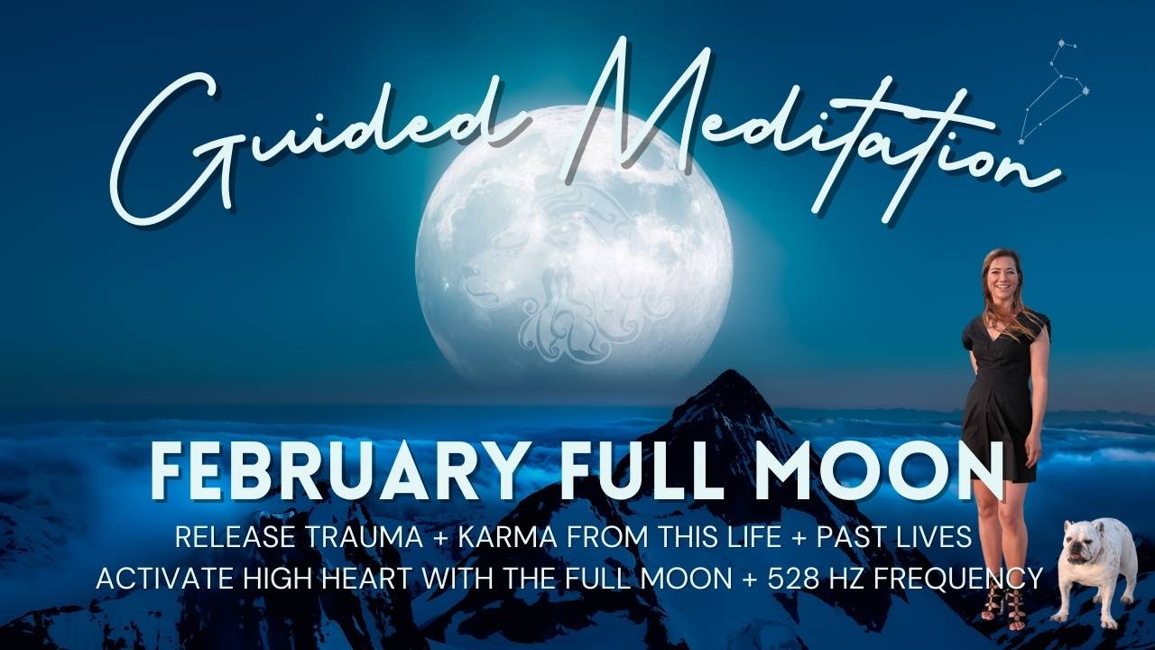 February Full Moon in Leo Guided Meditation by The Psychic Soul