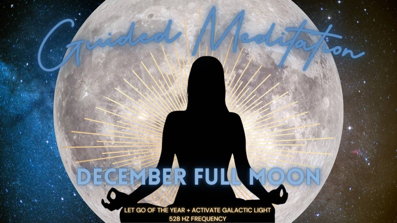 The December 2021 Full Moon in Gemini Guided Meditation 👯🌝♊️