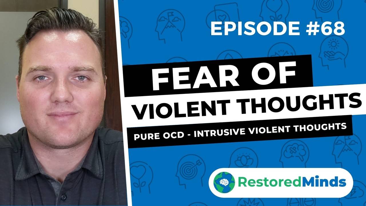Fear Of Violent Thoughts Pure OCD