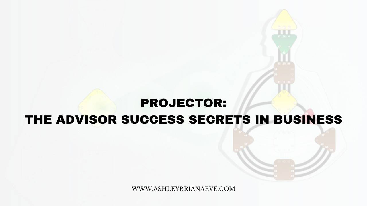Projector Success Secrets the Advisor Career Type