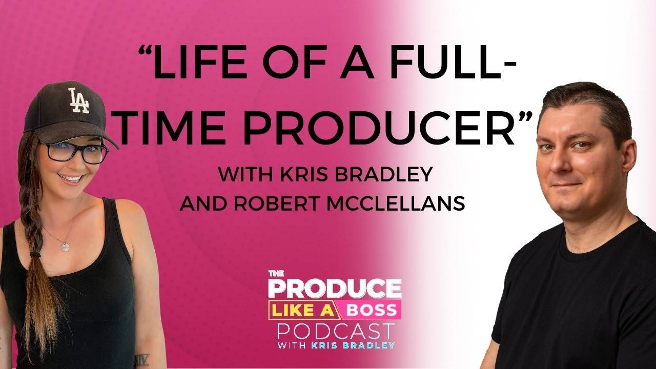 Produce Like A Boss Podcast