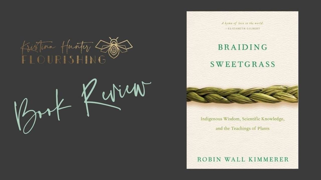 Finding Reciprocity Braiding Sweetgrass Book Review