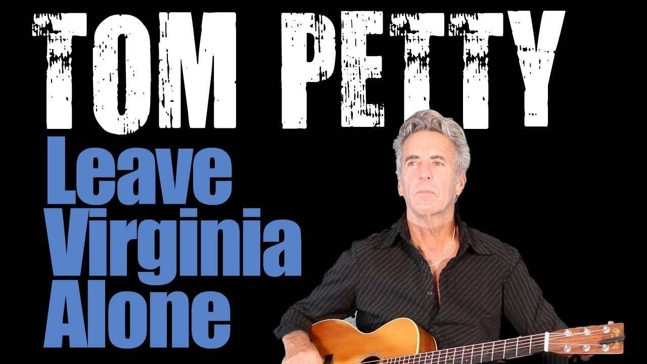 How To Play Leave Virginia Alone By Tom Petty & The Heartbreakers