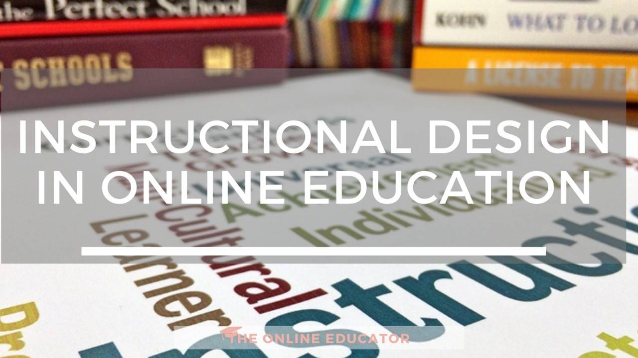 Instructional Design in Online Education