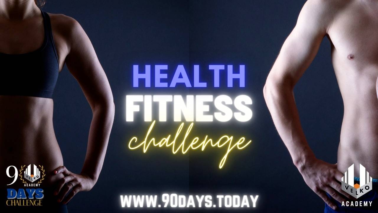 HEALTH AND FITNESS 90 DAYS CHALLENGE INFO