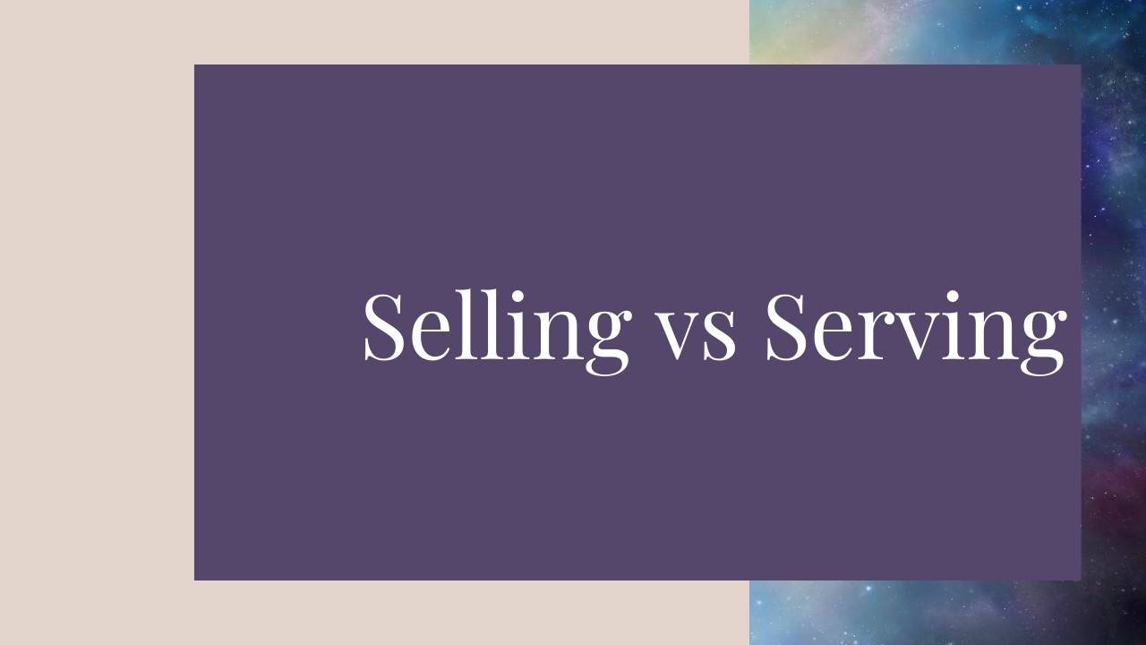 Selling vs Serving
