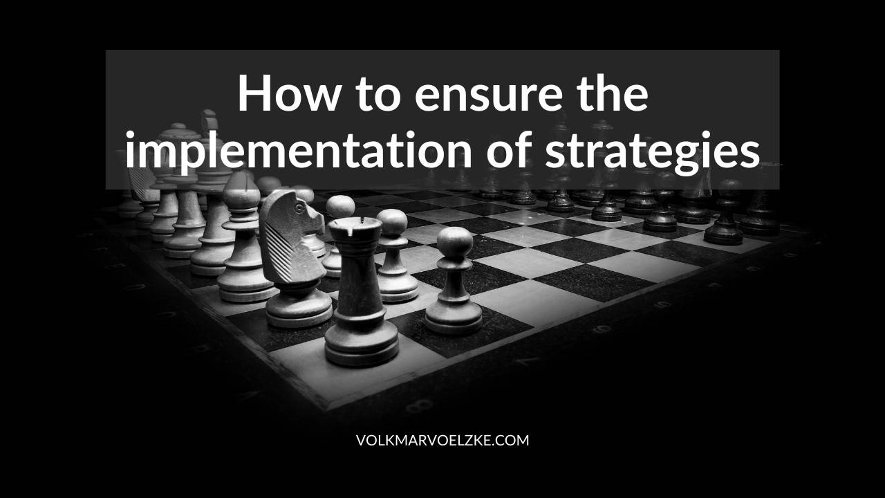 How to ensure the implementation of strategies