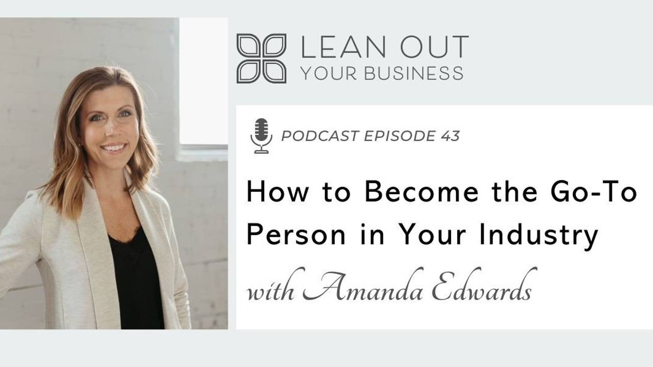 Lean Out Your Business Podcast Interview with Amanda Edwards