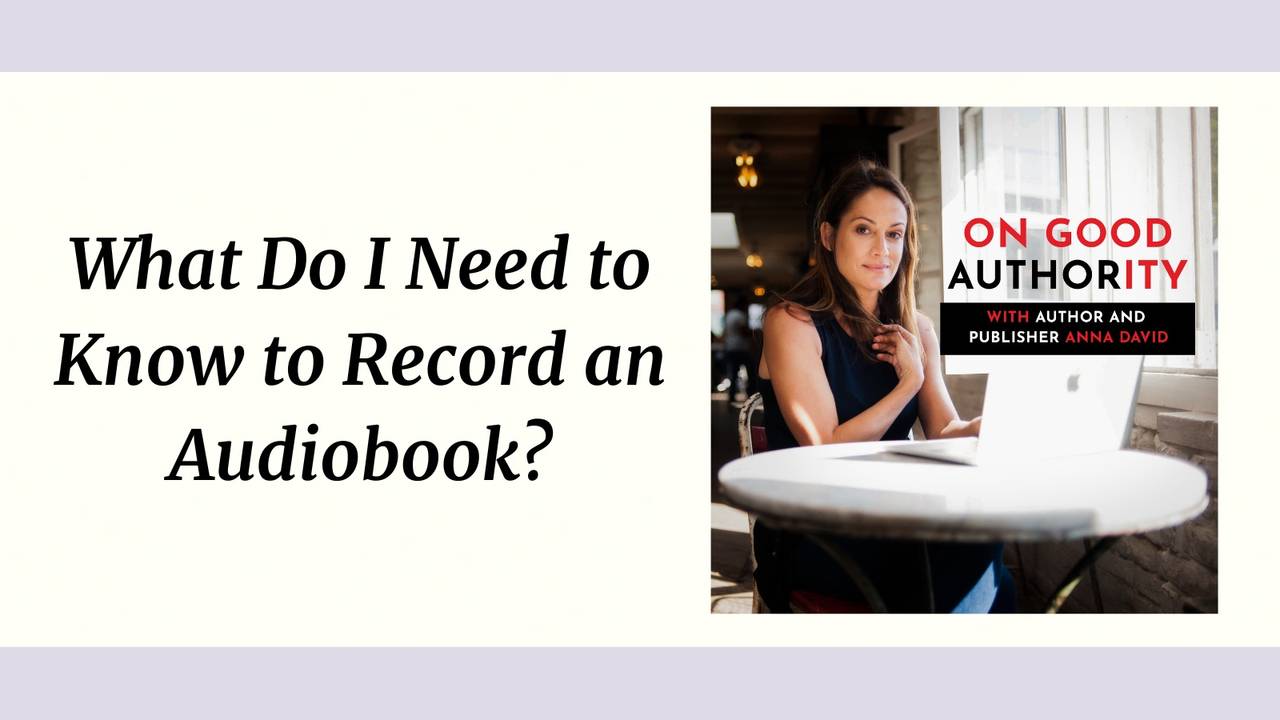 What Do I Need to Know to Record an Audiobook?