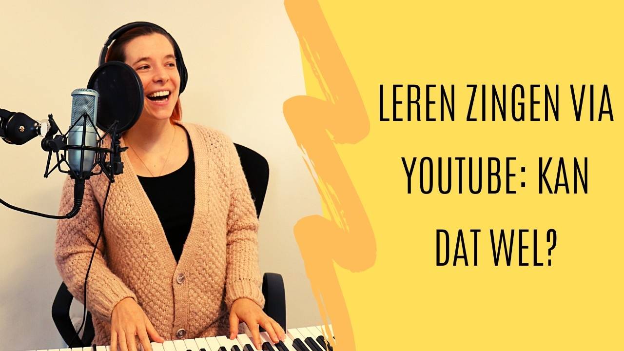 Leren Zingen Via Youtube, Kan Dat Wel?