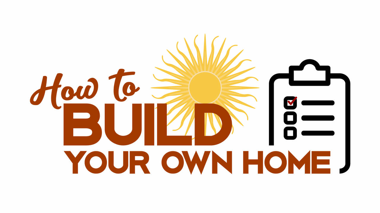 How to build your own home, get organized as an owner builder