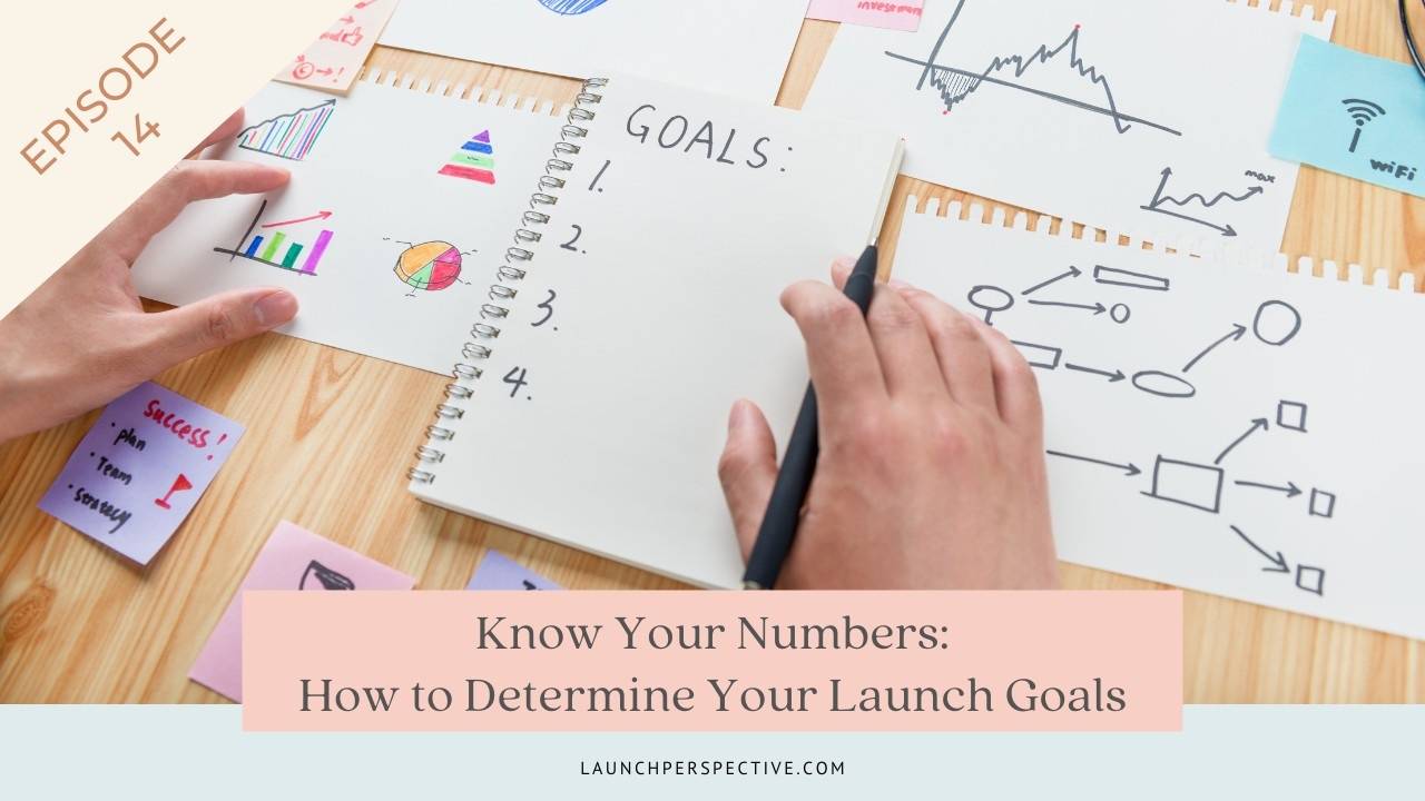 Know Your Numbers How to Determine Your Launch Goals