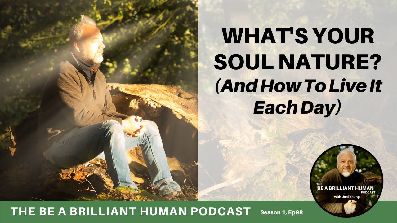 What’s Your Soul Nature? (And How To Live It Each Day) | BABH S1Ep98