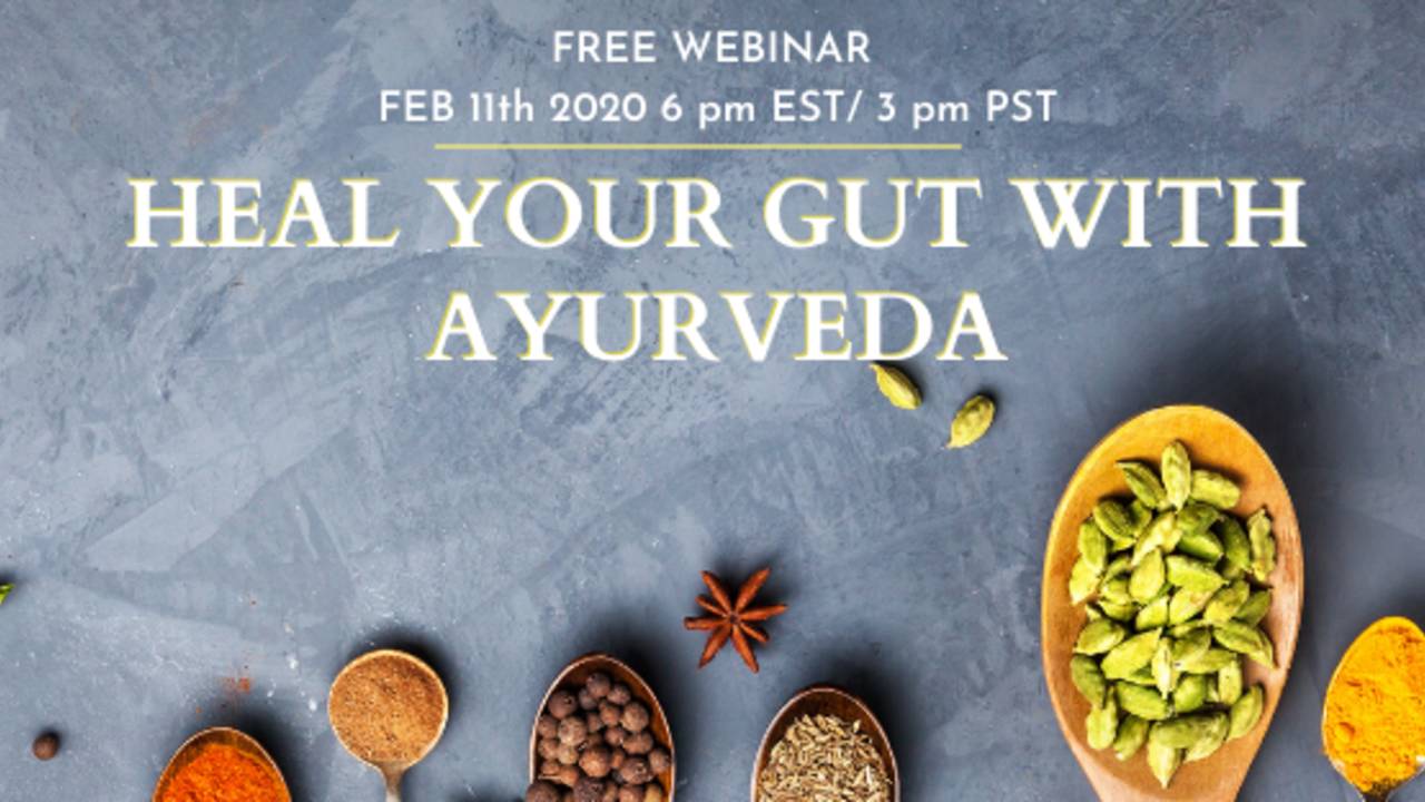 Free Seminar on Healing Your Gut with Ancient Ayurvedic Wisdom