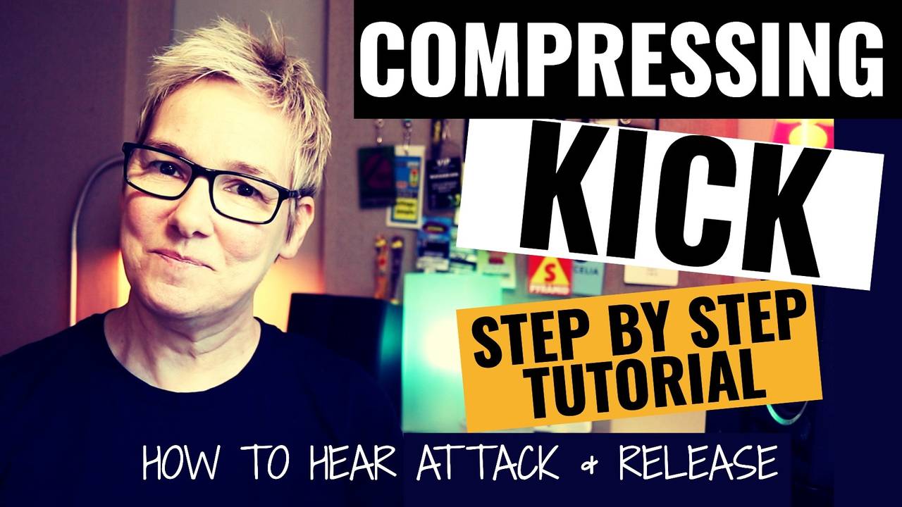 Compressing Kick Drum Step By Step Tutorial
