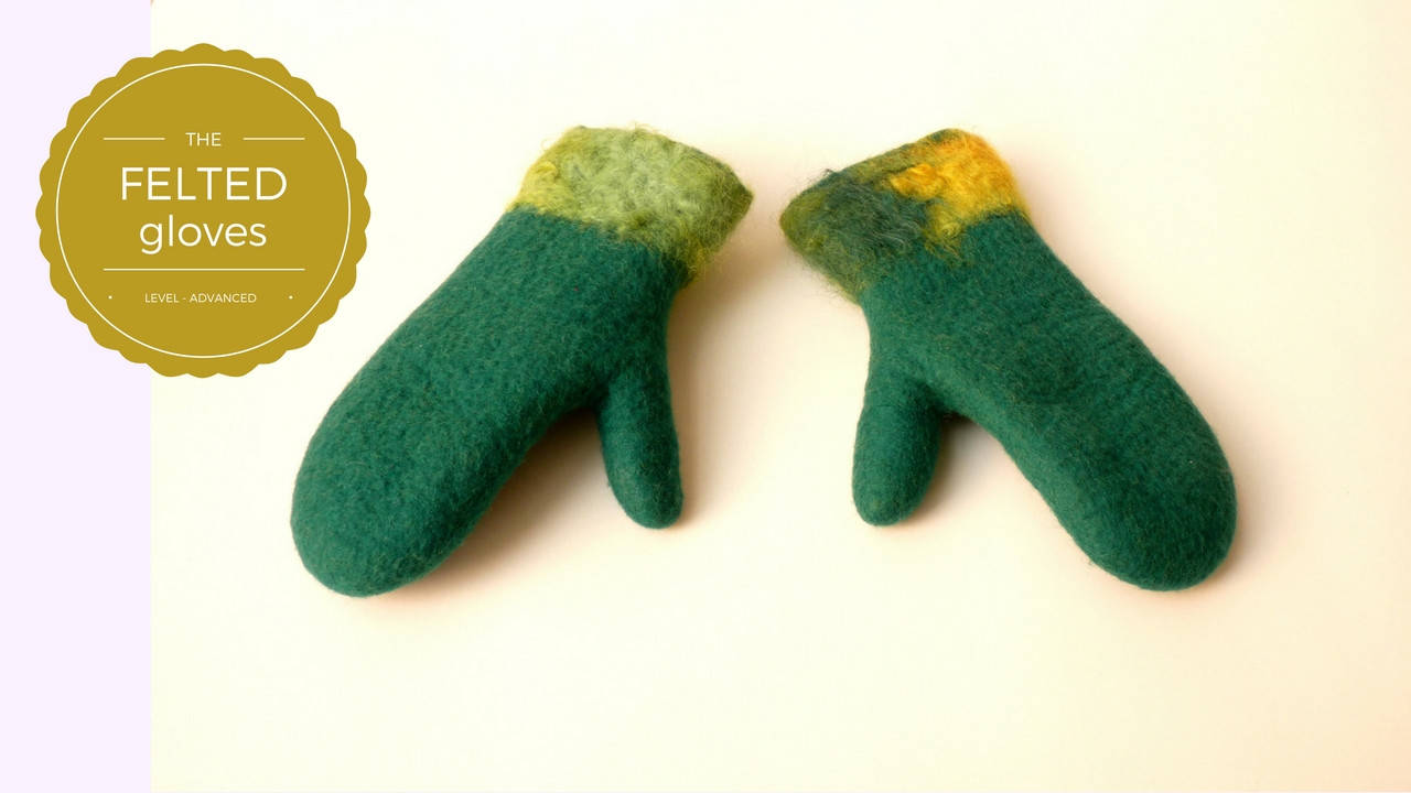 Learn how to make felt gloves