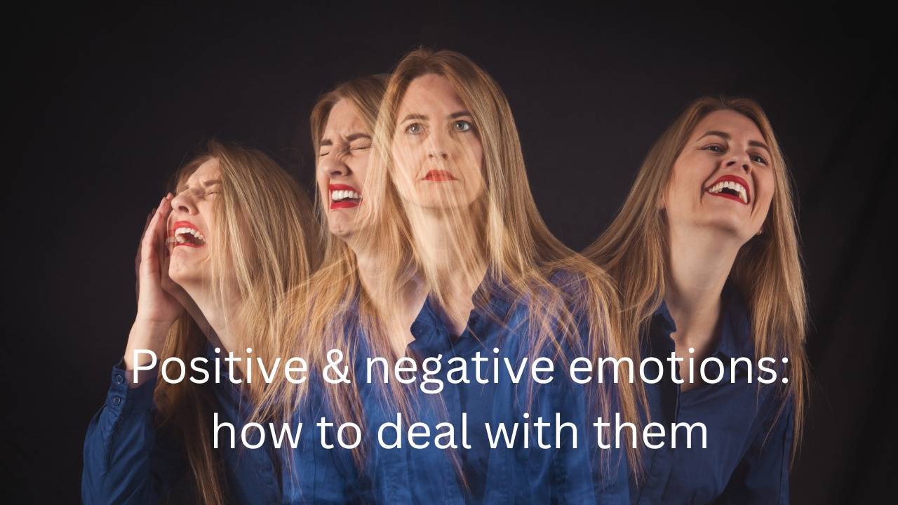 Positive and negative emotions - how to deal with them