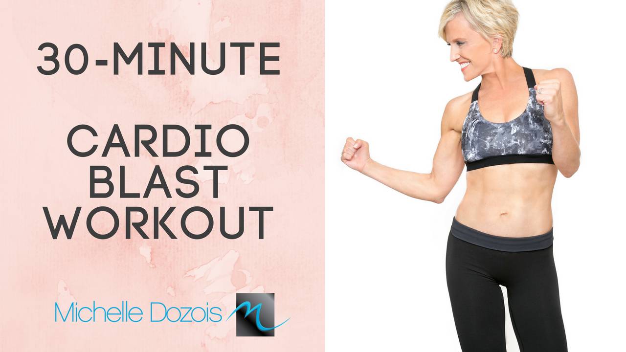 Michelle's Free 30-Minute Cardio Blast Workout