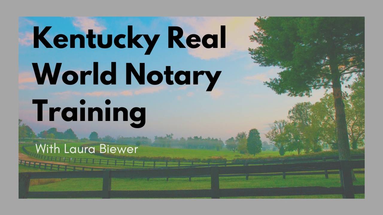 Kentucky Real World Notary Training