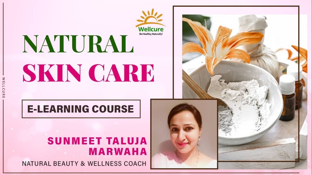 Natural Skin Care Course (E Learning Program) by Sunmeet T. Marwaha