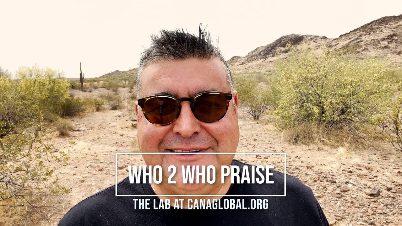(12 min video) The Desert, Rattlesnakes, and Who2Who Praise.