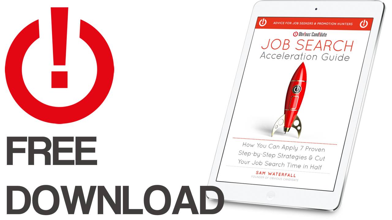The Obvious Candidate Job Search Acceleration Guide