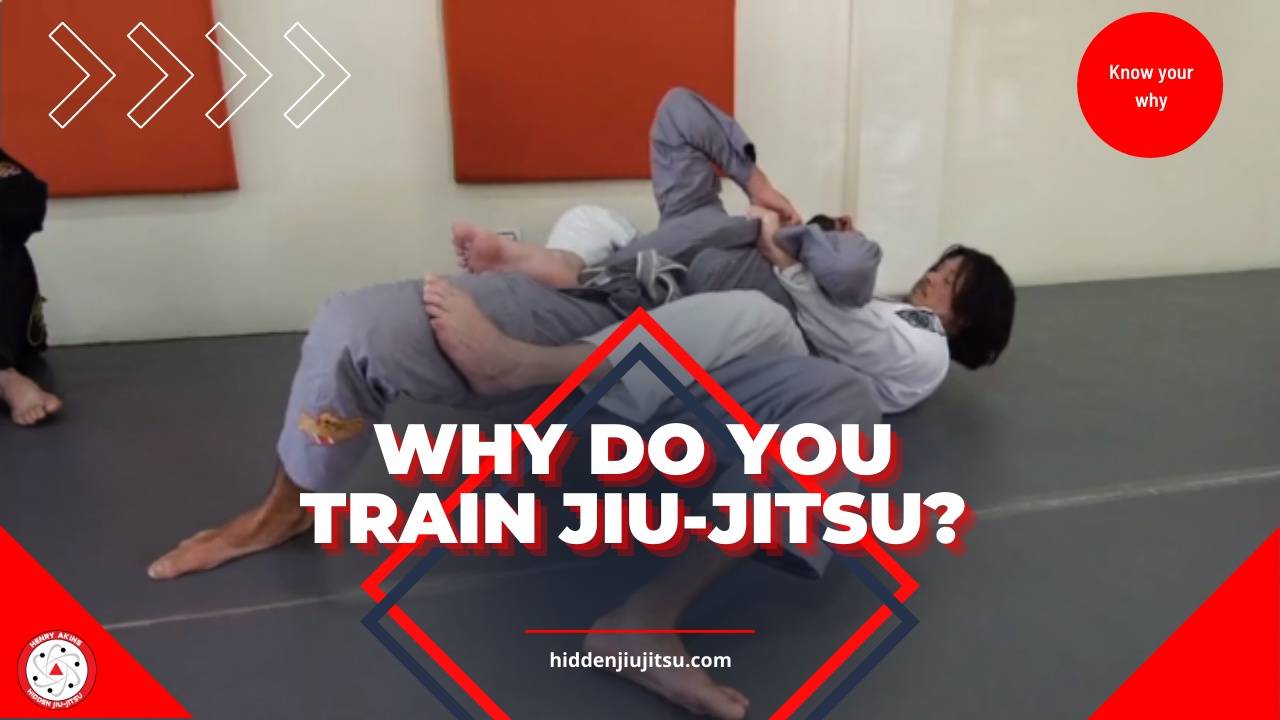 Why do you train JiuJitsu?